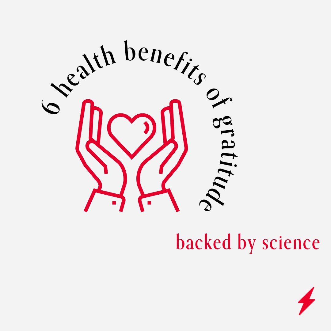 6 Health Benefits of Practicing Gratitude, Backed by Science